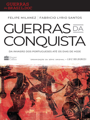 cover image of Guerras da conquista: Da invasão dos portugueses até os dias de hoje
